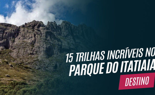 15 Trilhas no Parque Nacional do Itatiaia