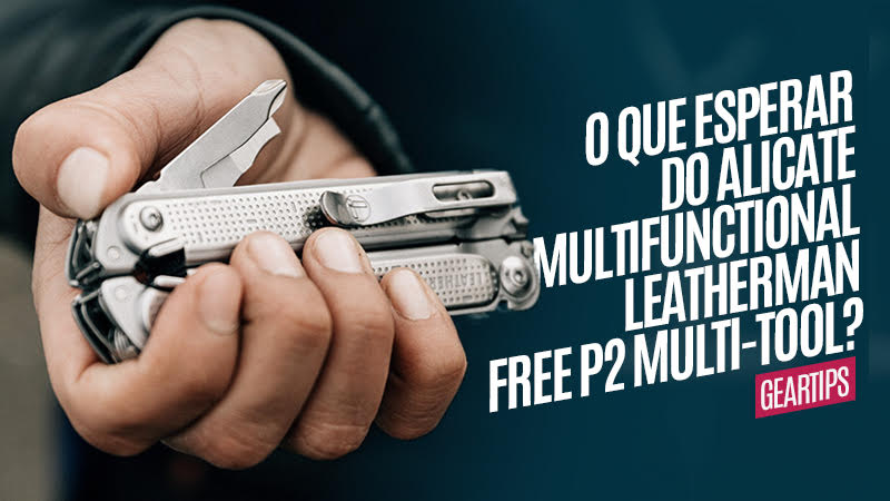 Free P2 o novo Alicate Multifuncional Leatherman