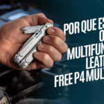 Leatherman FREE P4, a ferramenta certa para você!