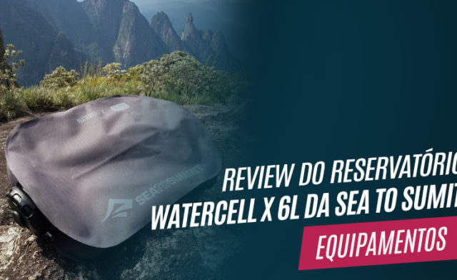 Review do Reservatório Watercell X 6l da Sea to Summit